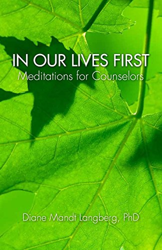 Book Cover In Our Lives First: Meditations for Counselors