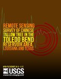 Remote Sensing Survey of Chinese Tallow Tree in the Toledo Bend Reservoir Area, Louisiana and Texas
