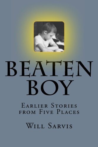 Beaten Boy: Earlier Stories from Five Places