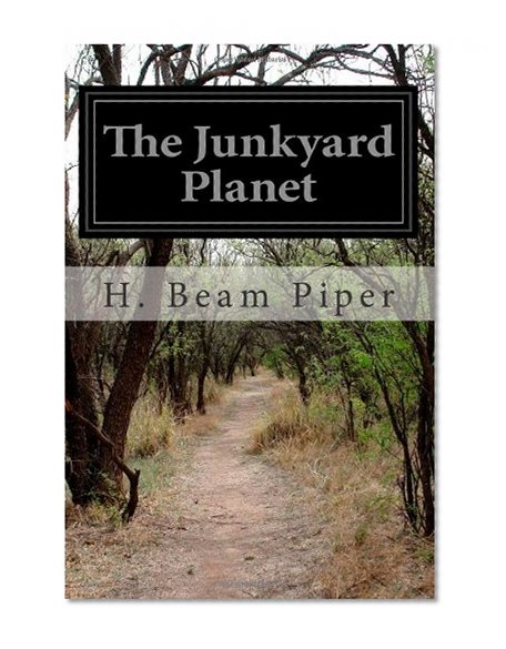 The Junkyard Planet