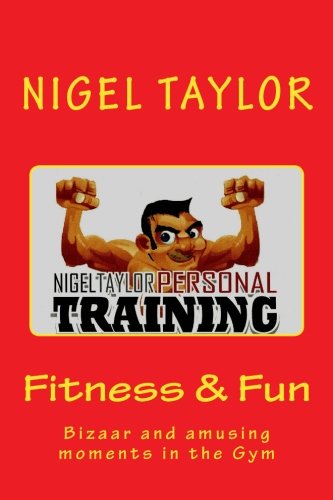 Fitness and fun - Bizaar & amusing moments in the gym