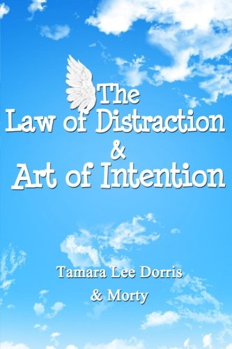 The Law of Distraction & Art of Intention
