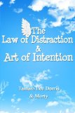 The Law of Distraction & Art of Intention