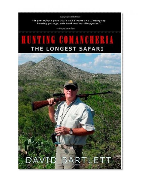 Hunting Comancheria: The Longest Safari