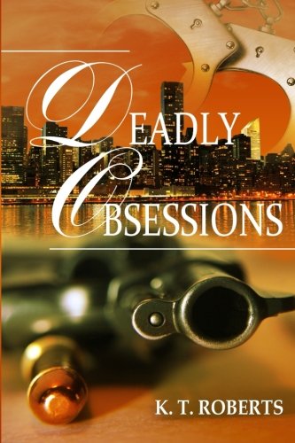 Book Cover Deadly Obsessions (Kensington-Gerard Detective Series) (Volume 3)