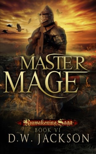 Master Mage (Reawakeing Saga) (Volume 6)