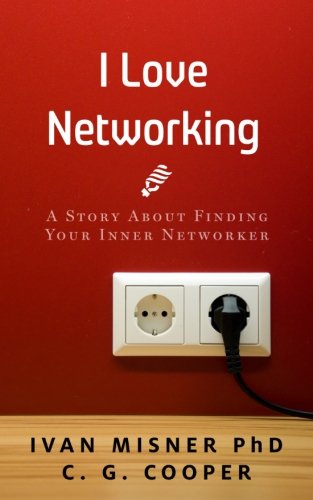Book Cover I Love Networking: A Story About Finding Your Inner Networker (The Mentor Code)