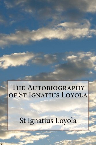 Book Cover The Autobiography of St Ignatius Loyola