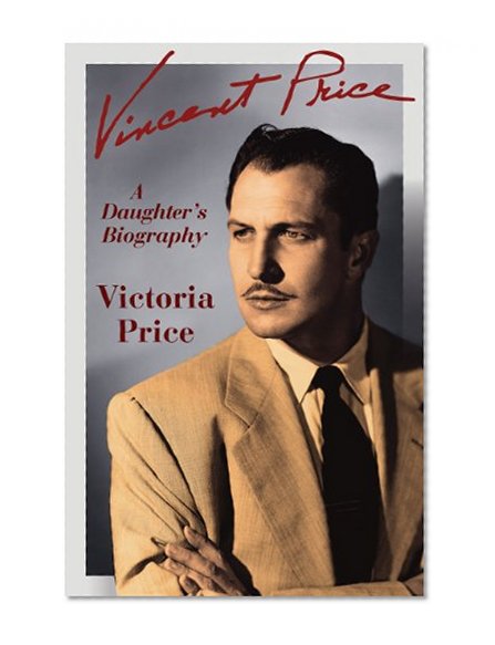 Book Cover Vincent Price: A Daughter's Biography