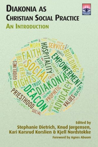 Diakonia as Christian Social Practice: An Introduction (Regnum Studies in Mission)