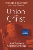 Union with Christ: Adolf Schlatter's Relational Christology