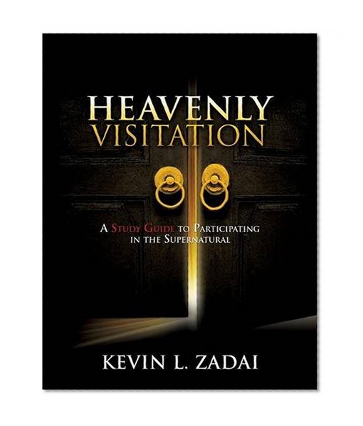 Book Cover HEAVENLY VISITATION: A STUDY GUIDE TO PARTICIPATING IN THE SUPERNATURAL