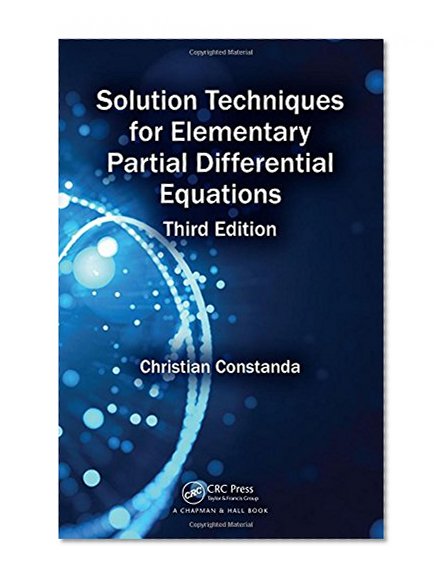 Book Cover Solution Techniques for Elementary Partial Differential Equations, Third Edition