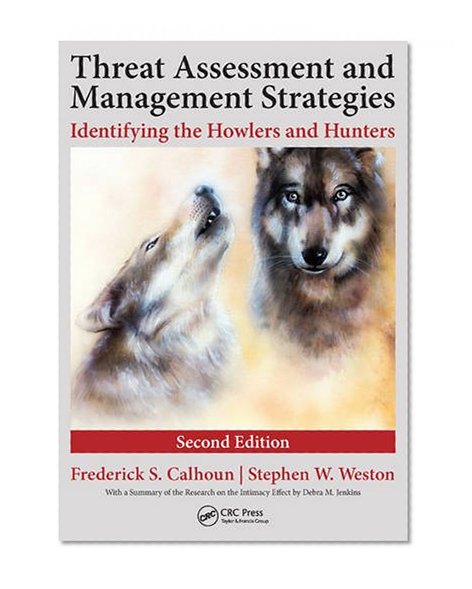 Book Cover Threat Assessment and Management Strategies: Identifying the Howlers and Hunters, Second Edition