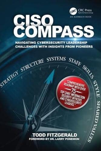 Book Cover CISO COMPASS: Navigating Cybersecurity Leadership Challenges with Insights from Pioneers