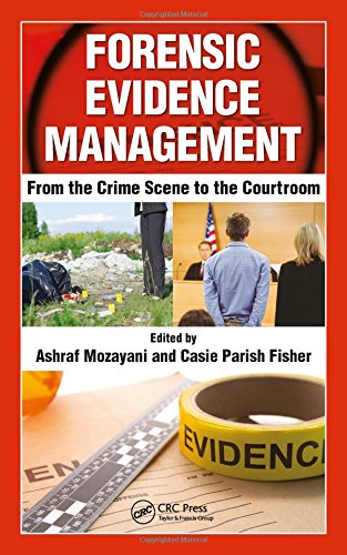 Book Cover Forensic Evidence Management: From the Crime Scene to the Courtroom