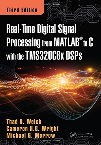 Book Cover Real-Time Digital Signal Processing from MATLAB to C with the TMS320C6x DSPs