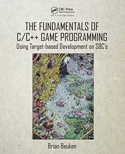 Book Cover The Fundamentals of C/C++ Game Programming: Using Target-based Development on SBC's