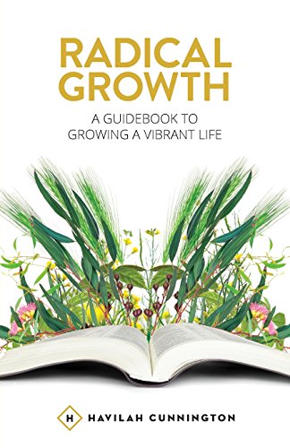 Book Cover Radical Growth: A Guidebook To Growing A Vibrant Life