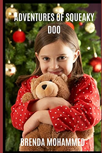 Book Cover Adventures of Squeaky Doo: A Teddy Bear's Adventures