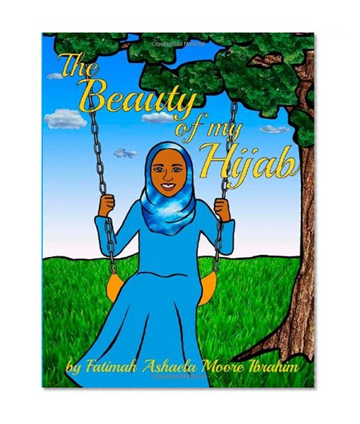 The Beauty Of My Hijab (8x10, Full Color)