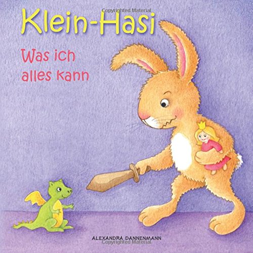 Klein-Hasi - Was ich alles kann. Ein Bilderbuch für die Kleinsten. (German Edition)
