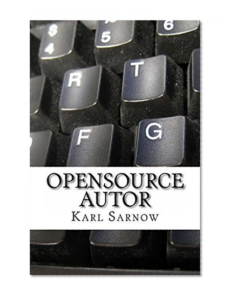 OpenSource Autor: BÃ¼cher und eBooks selbst verÃ¶ffentlichen (German Edition)