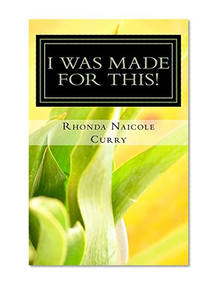 I Was Made for This: Discovering the Life You Were Born to Live
