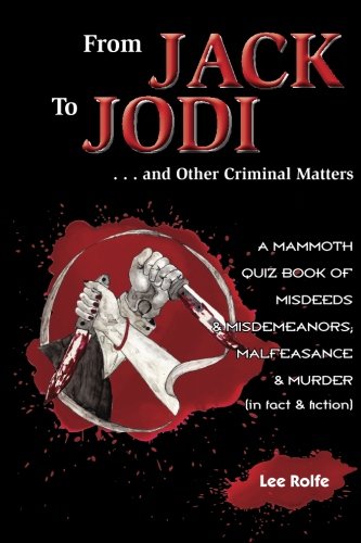 From Jack to Jodi: ... and Other Criminal Matters