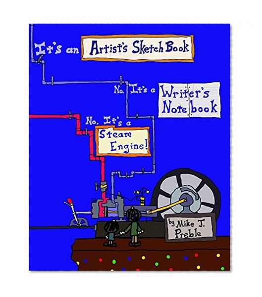 It's an Artist's Sketch Book No.  It's a Writer's Notebook: No. It's a Steam Engine