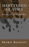 Shattered Glasses: Fantasy Fiction and Bio.