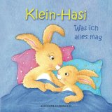 Klein-Hasi - Was ich alles mag. Ein Bilderbuch für die Kleinsten. (German Edition)