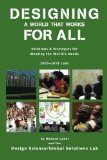 Designing a World that Works For All: Solutions & Strategies for  Meeting the World’s Needs—2005–2013 Labs
