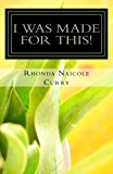 I Was Made for This: Discovering the Life You Were Born to Live