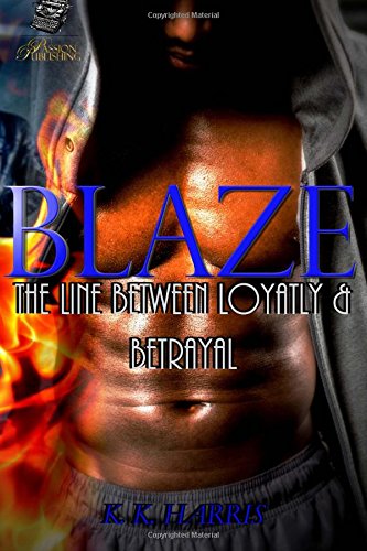 Book Cover Blaze: A thin line between the love of Blaze...