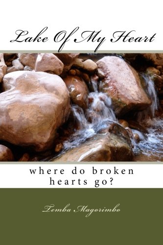 Book Cover Lake Of My Heart: where do broken hearts go?
