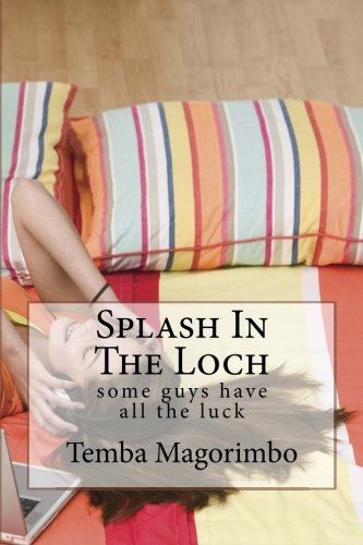 Book Cover Splash In The Loch: some guys have all the luck