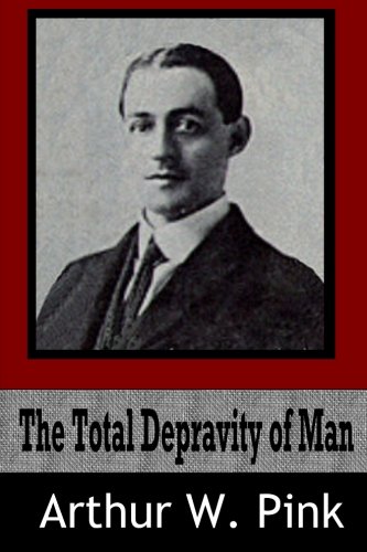 Book Cover The Total Depravity of Man