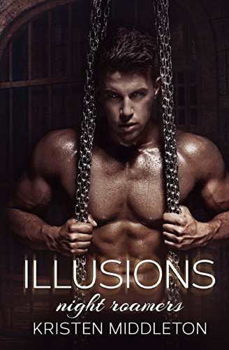 Illusions: (Night Roamers) Book Four (Volume 4)