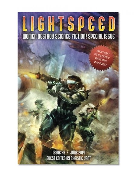 Lightspeed Magazine, June 2014 (Women Destroy Science Fiction special issue) (Volume 49)