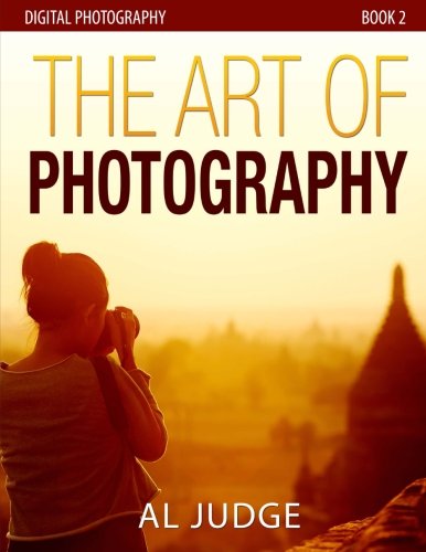 Book Cover The Art of Photography (Digital Photography) (Volume 2)