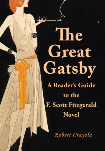 Book Cover The Great Gatsby: A Reader's Guide to the F. Scott Fitzgerald Novel
