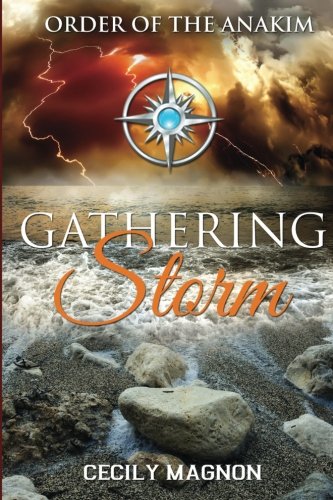 Gathering Storm: Order of the Anakim (The Order of the Anakim) (Volume 2)