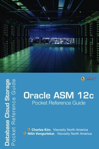 Book Cover Oracle ASM 12c Pocket Reference Guide: Database Cloud Storage