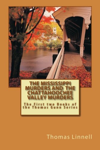 Book Cover The Mississippi Murders and The Chattahoochee Valley Murders: The First two books of the Thomas Gunn Series