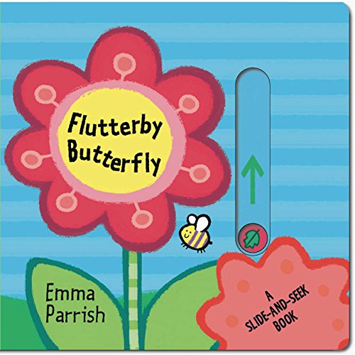 Book Cover Flutterby Butterfly: A Slide-and-Seek Book