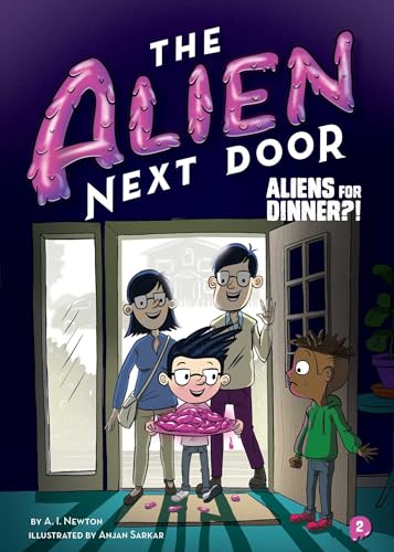 Book Cover The Alien Next Door 2: Aliens for Dinner?! (2)