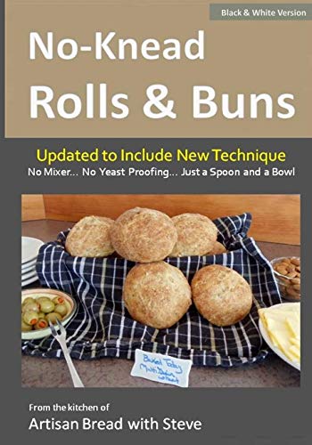 Book Cover No-Knead Rolls & Buns (B&W Version): From the Kitchen of Artisan Bread with Steve