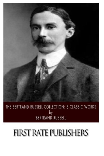 Book Cover The Bertrand Russell Collection: 8 Classic Works