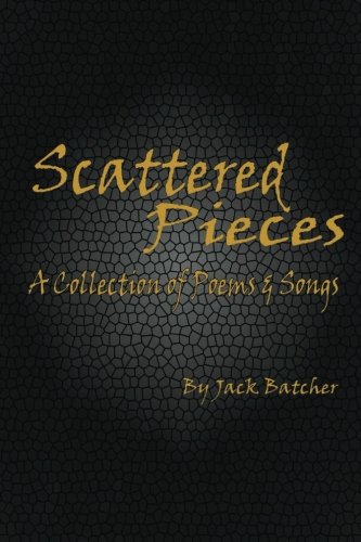 Book Cover Scattered Pieces: A Collection of Poems and Songs